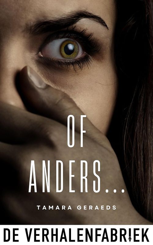 Foto van Of anders... - tamara geraeds - ebook