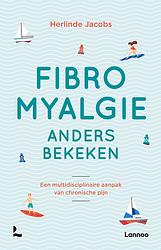 Foto van Fibromyalgie anders bekeken - herlinde jacobs - ebook (9789401462396)