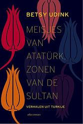 Foto van Meisjes van atatürk, zonen van de sultan - betsy udink - ebook (9789045028835)