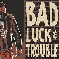 Foto van Bad luck & trouble - lp (4260308420788)