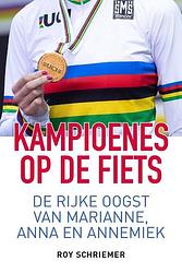 Foto van Kampioenes op de fiets - roy schriemer - paperback (9789493259652)