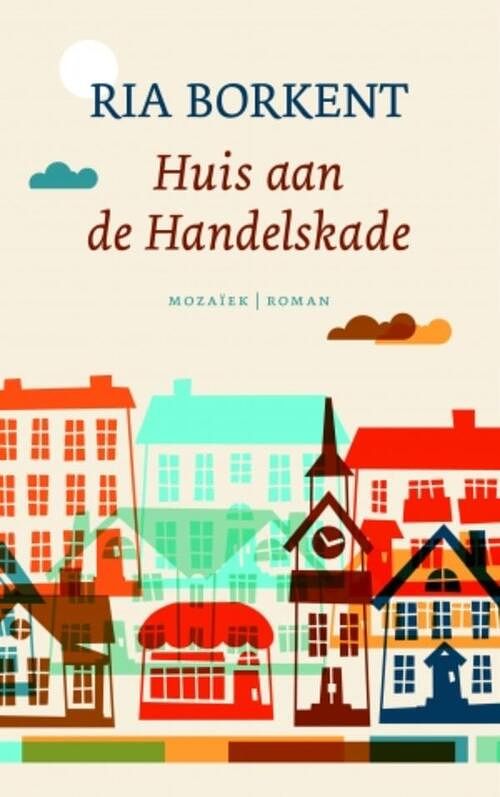 Foto van Huis aan de handelskade - ria borkent - ebook (9789023955290)