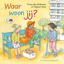 Foto van Waar woon jij? - vivian den hollander - hardcover (9789000388998)