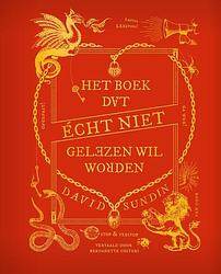 Foto van Het boek dat écht niet gelezen wil worden - david sundin - hardcover (9789000381135)