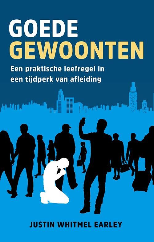 Foto van Goede gewoonten - justin whitmel earley - ebook (9789058041722)