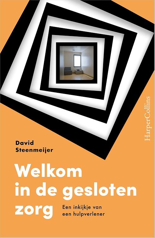 Foto van Welkom in de gesloten zorg - david steenmeijer - ebook