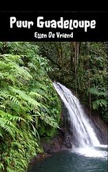 Foto van Puur guadeloupe - ellen de vriend - paperback (9789402135985)