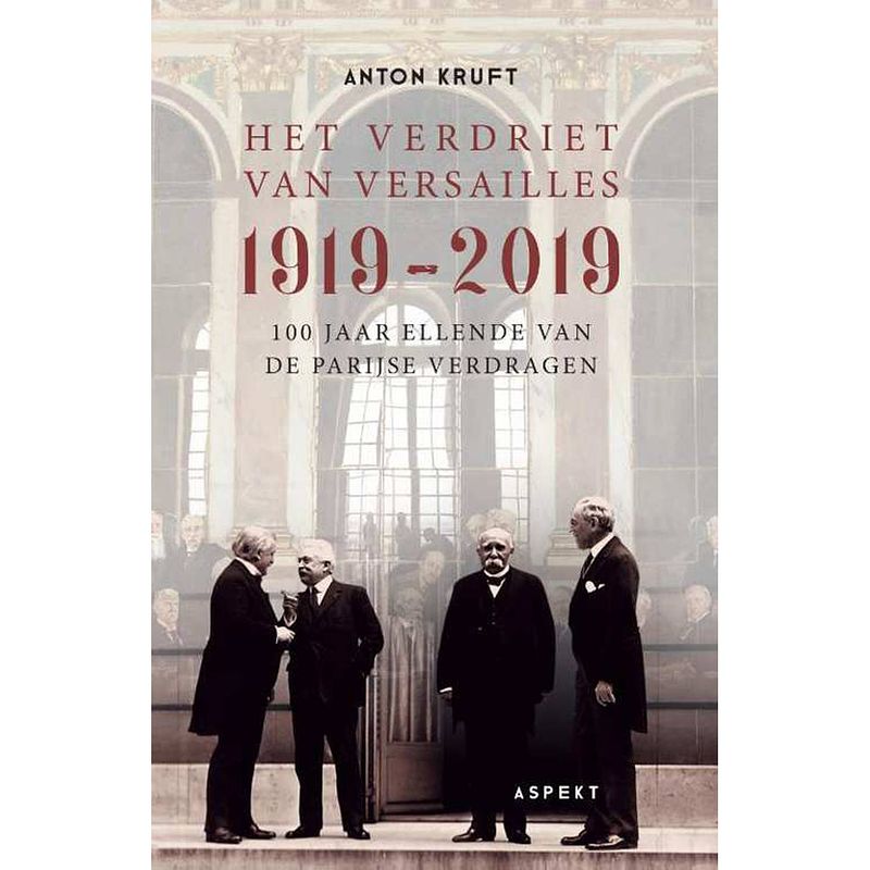 Foto van Het verdriet van versailles 1919-2019