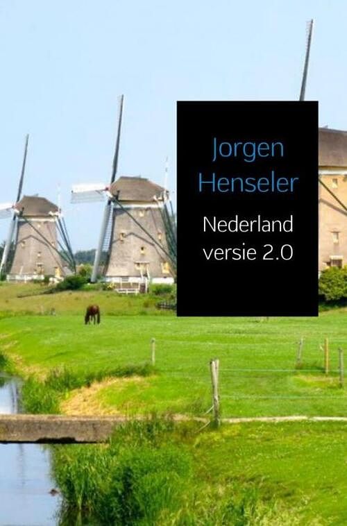 Foto van Nederland versie 2.0 - jorgen henseler - paperback (9789402193732)