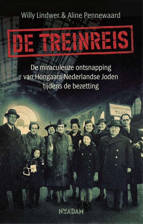 Foto van De treinreis - aline pennewaard, willy lindwer - ebook (9789046824276)