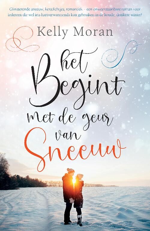 Foto van Het begint met de geur van sneeuw - kelly moran - ebook (9789044934328)