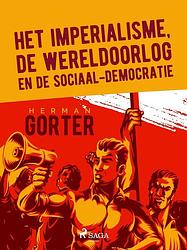 Foto van Het imperialisme, de wereldoorlog en de sociaal-democratie - herman gorter - ebook