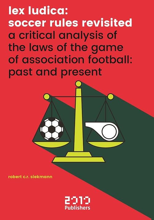Foto van Lex ludica: soccer rules revisited - robert c.r. siekmann - ebook (9789490951405)