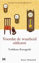 Foto van Voordat de waarheid uitkomt - toshikazu kawaguchi - ebook