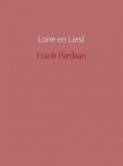 Foto van Lone en liesl - frank pardaan - ebook (9789402126181)