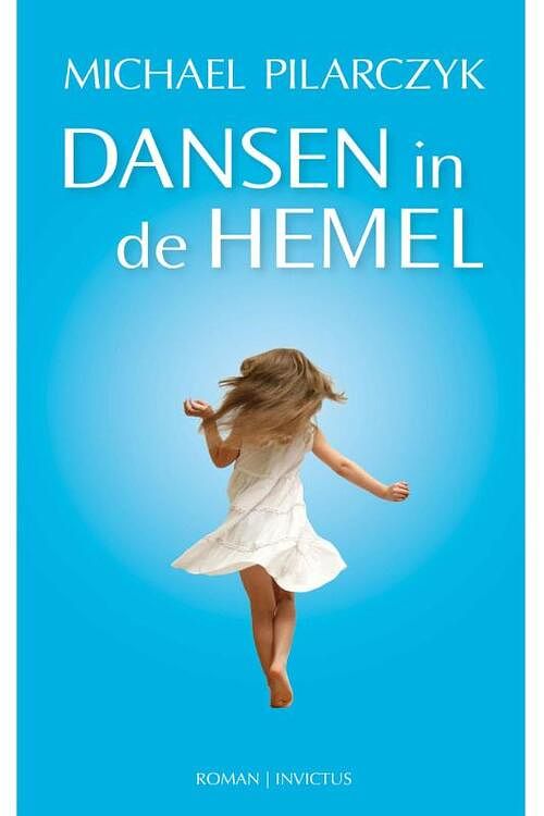 Foto van Dansen in de hemel - michael pilarczyk - ebook (9789079679324)