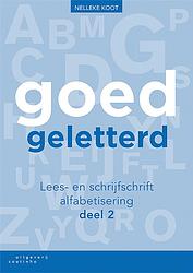 Foto van Goedgeletterd - lees- en schrijfschrift alfabetisering - nelleke koot - paperback (9789046907863)