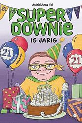 Foto van Superdownie is jarig! - astrid anna tel - paperback (9789464688986)