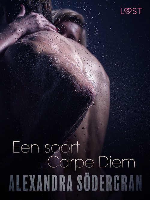 Foto van Een soort carpe diem - sexy erotica - alexandra sodergran - ebook