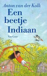 Foto van Een beetje indiaan - anton van der kolk - ebook (9789000313297)