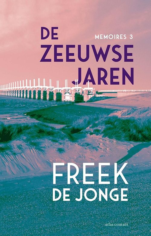 Foto van De zeeuwse jaren - freek de jonge - ebook