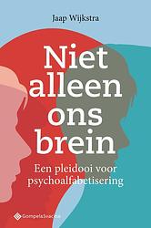 Foto van Niet alleen ons brein - jaap wijkstra - paperback (9789463712187)