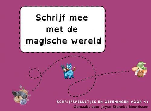 Foto van Schrijf mee met de magische wereld - joyce staneke-meuwissen - paperback (9789464481082)