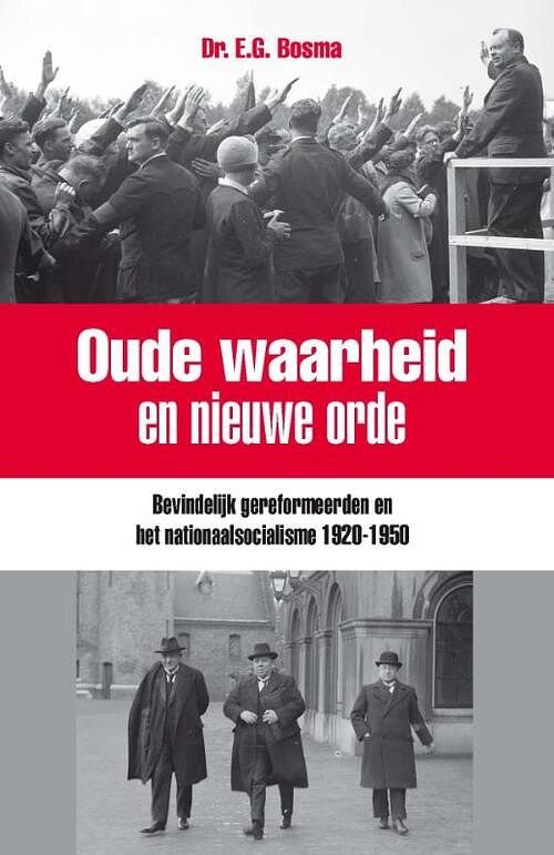 Foto van Oude waarheid en nieuwe orde - ewart bosma - ebook (9789462782303)