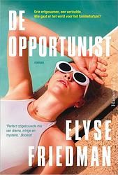 Foto van De opportunist - elyse friedman - ebook