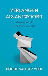 Foto van Verlangen als antwoord - holkje van der veer - ebook (9789025903169)