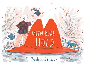 Foto van Mijn rode hoed - rachel stubbs - hardcover (9789025879693)