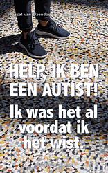 Foto van Help, ik ben een autist! - ans ettema-essler, pascal van ijzendoorn - ebook (9789461852489)