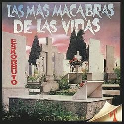 Foto van Las mas macabras de las vidas - lp (8437007552287)