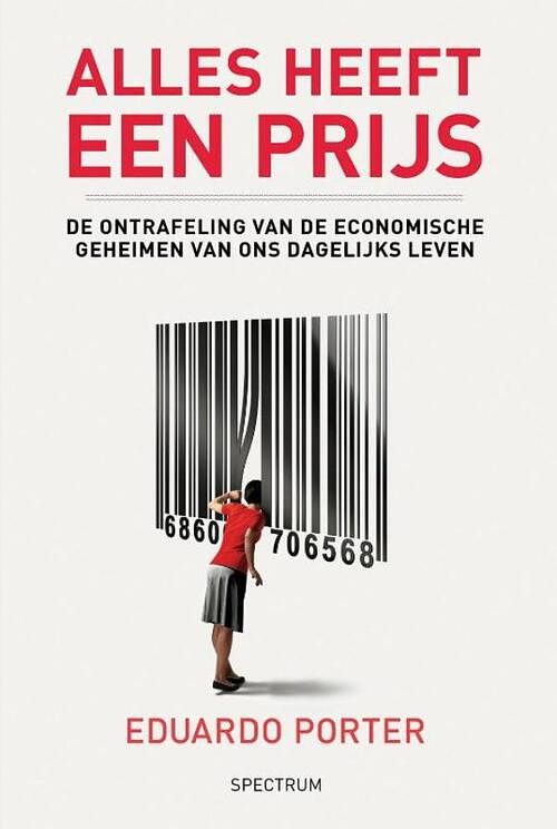 Foto van Alles heeft een prijs - eduardo porter - ebook (9789049107833)