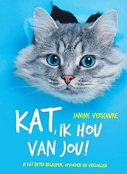 Foto van Kat, ik hou van jou! - janine verschure - hardcover (9789492284211)