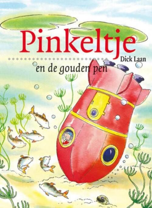 Foto van Pinkeltje en de gouden pen - dick laan - ebook (9789000309412)