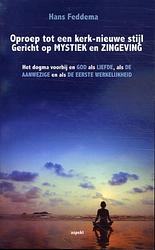 Foto van Oproep tot een kerk-nieuwe stijl gericht op mystiek en zingeving - hans feddema - paperback (9789464870527)