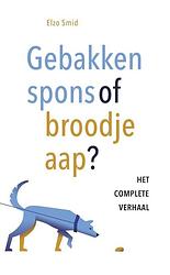 Foto van Gebakken spons of broodje aap? - elzo smid - paperback (9789023258285)