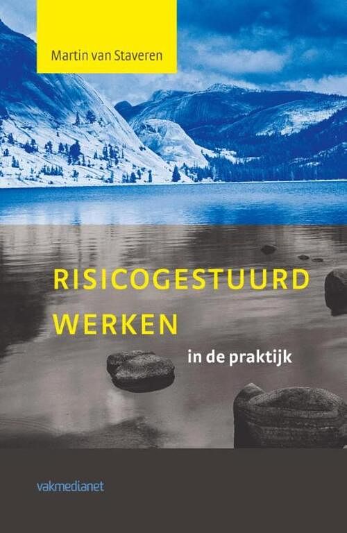 Foto van Risicogestuurd werken in de praktijk - martin van staveren - ebook (9789462760745)