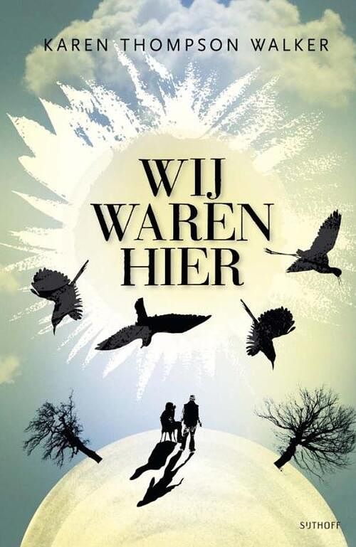 Foto van Wij waren hier - karen thompson walker - ebook (9789021805917)