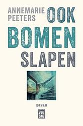 Foto van Ook bomen slapen - annemarie peeters - ebook (9789460016479)