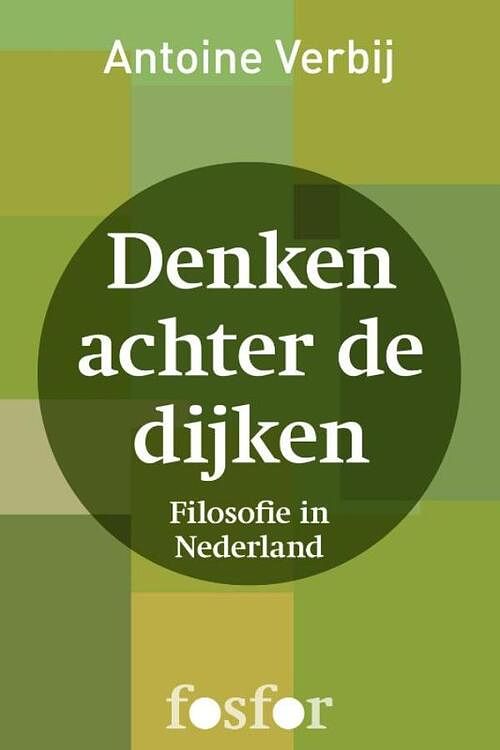 Foto van Denken achter de dijken - antoine verbij - ebook (9789462250055)