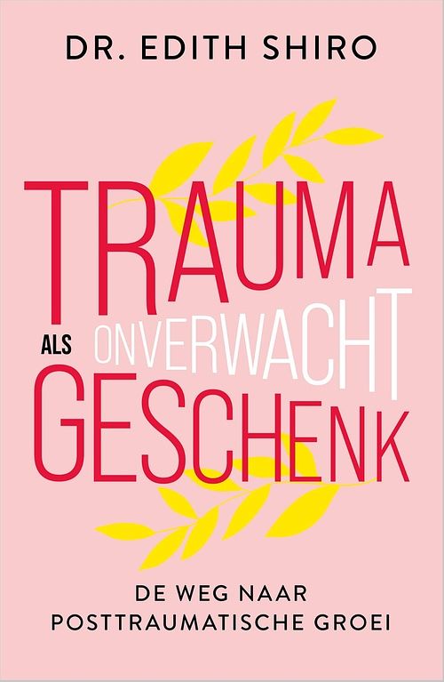 Foto van Trauma als onverwacht geschenk - edith shiro - ebook