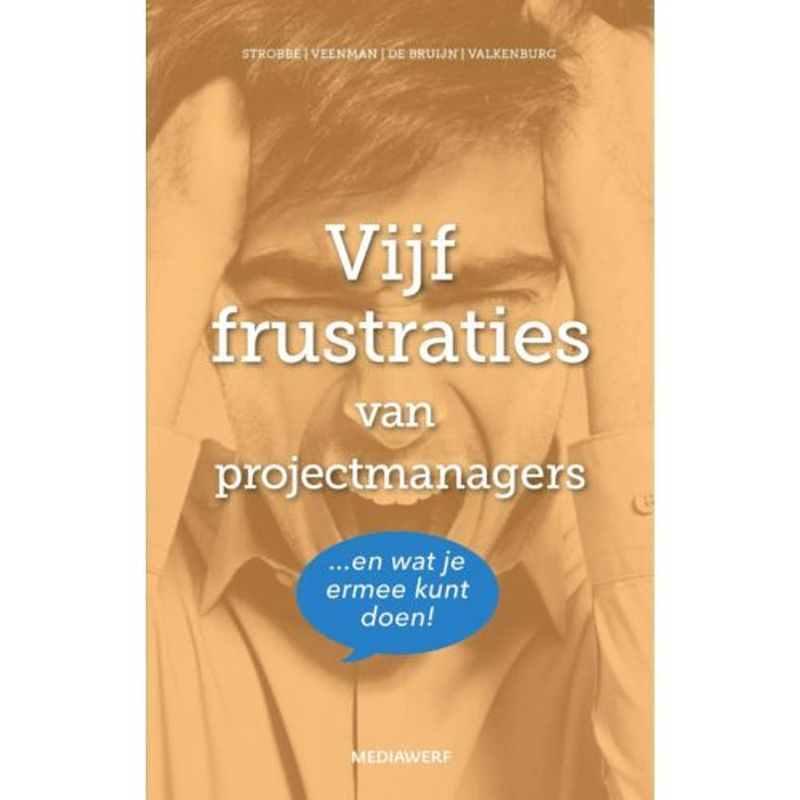 Foto van Vijf frustraties van projectmanagers