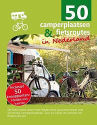 Foto van 50 camperplaatsen & fietsroutes in nederland - nicolette knobbe - paperback (9789090323084)