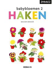 Foto van Babybloemen haken 2 - bas den braver - paperback (9789043924528)