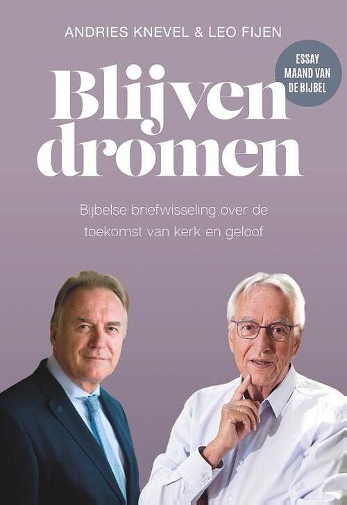 Foto van Blijven dromen - andries knevel, leo fijen - paperback (9789065395368)