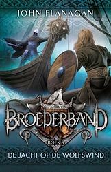 Foto van Broederband 9 - de jacht op de wolfswind - john flanagan - paperback (9789025776305)