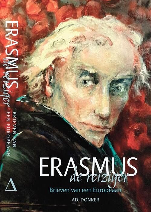 Foto van Erasmus de reiziger - desiderius erasmus - hardcover (9789061007708)