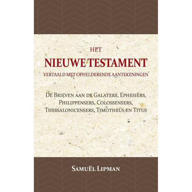 Foto van De brieven aan de galaters, ephesiërs, philippensers, colossensers, thessalonicensers, timotheüs en titus